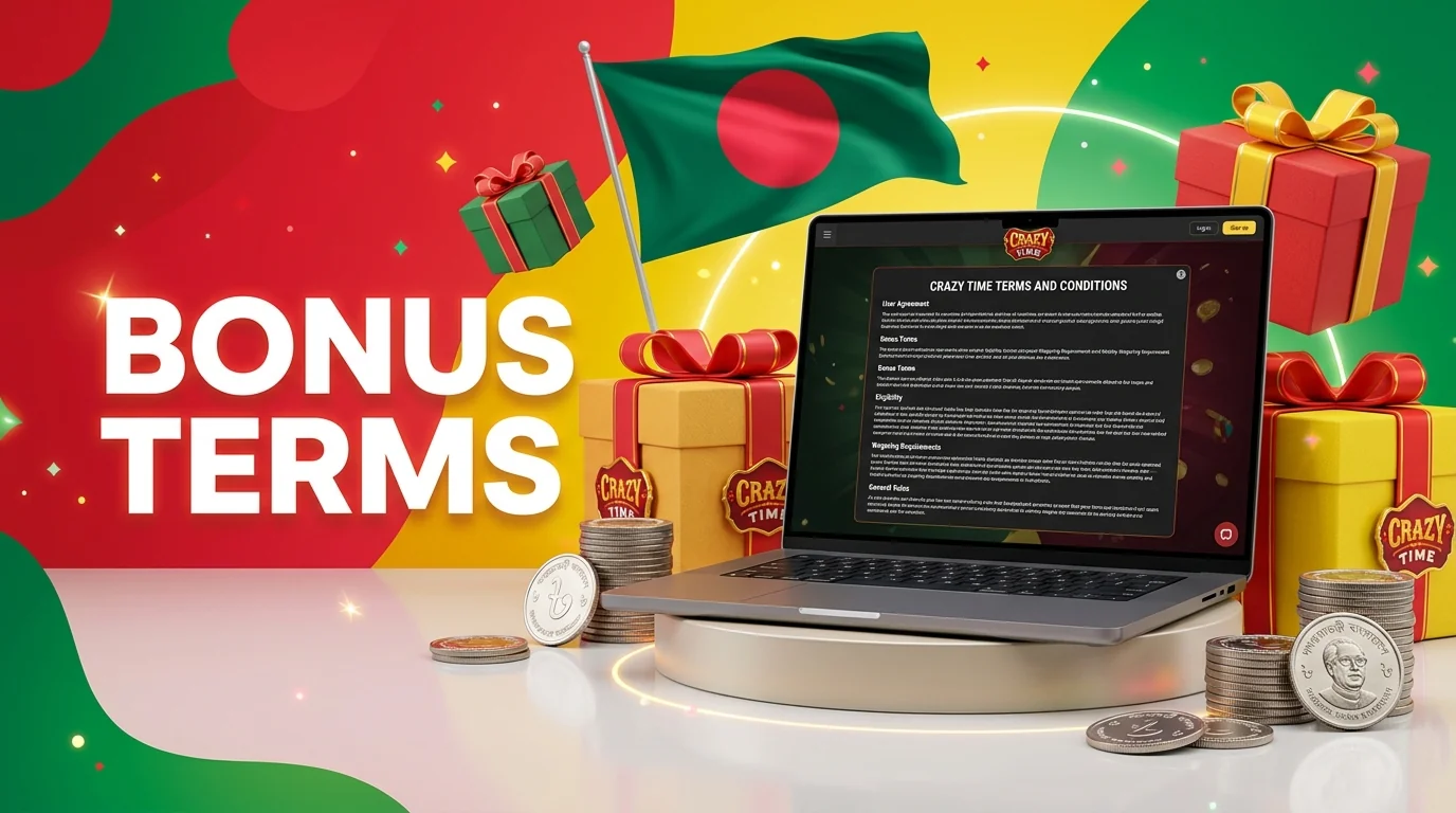 Crazy Time Bangladesh bonus terms covering casino offers, rewards and fair usage guidelines
