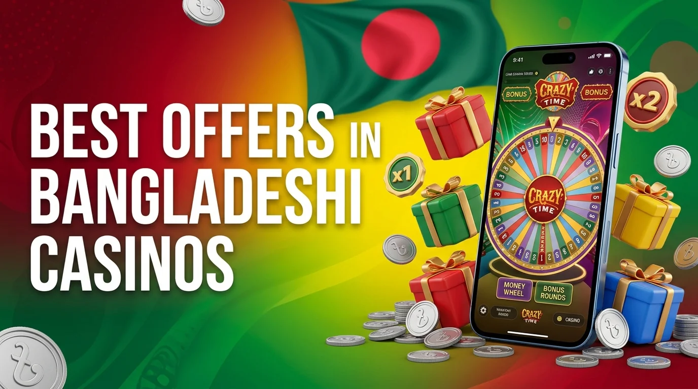 Casino platforms in Bangladesh offering Crazy Time bonuses with live dealer rewards and promo deals